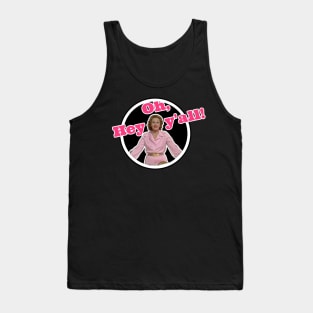 Oh Hey y'all! Tank Top